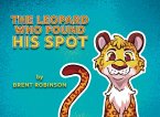 The Leopard Who Found His Spot