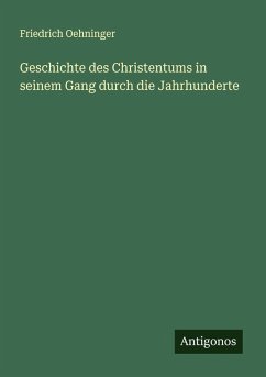 Cover Geschichte des Christentums in seinem Gang durch die Jahrhunderte