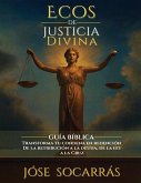Ecos de Justicia Divina Ecos de Justicia Divina
