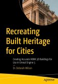 Recreating Built Heritage for Cities Recreating Built Heritage for Cities