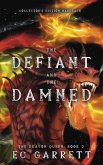 The Defiant and The Damned, A Grimdark Romantasy The Defiant and The Damned, A Grimdark Romantasy