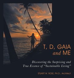 T, D, Gaia and Me - Rose Architect, Stuart W