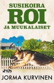 Susikoira Roi ja muukalaiset Susikoira Roi ja muukalaiset