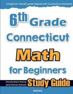 6th Grade Connecticut Math for Beginners - Eslamian, Hamid