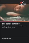 Sul bordo esterno