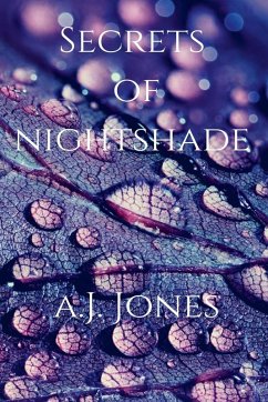Secrets Of Nightshade - Jones, A. J.