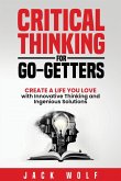 Critical Thinking for Go-Getters Critical Thinking for Go-Getters