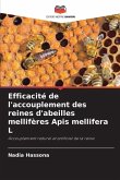Efficacité de l'accouplement des reines d'abeilles mellifères Apis mellifera L