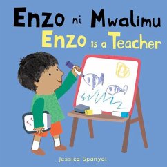 Cover Enzo Ni Mwalimu / Enzo Is a Teacher (Swahili Bilingual Edition)