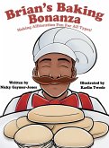 Brian's Baking Bonanza Brian's Baking Bonanza