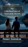 THE UNDEFINED LINES OF ATARAXIA and CHERISH