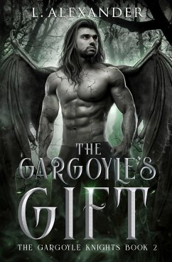 The Gargoyle's Gift - Alexander, L.