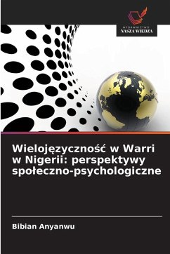 Wieloj¿zyczno¿¿ w Warri w Nigerii: perspektywy spo¿eczno-psychologiczne Cover Wieloj¿zyczno¿¿ w Warri w Nigerii: perspektywy spo¿eczno-psychologiczne