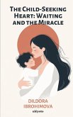 The Child-Seeking Heart The Child-Seeking Heart