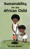 Sustainability for the African Child Sustainability for the African Child