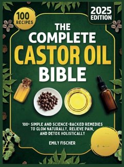 Cover The Complete Castor Oil Bible