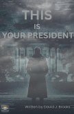This Is Your President This Is Your President