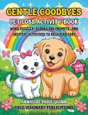 Gentle Goodbyes Pet Loss Activity Book For Kids
