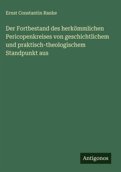 Der Fortbestand des herkömmlichen Pericopenkreises von geschichtlichem und praktisch-theologischem Standpunkt aus Cover Der Fortbestand des herkömmlichen Pericopenkreises von geschichtlichem und praktisch-theologischem Standpunkt aus