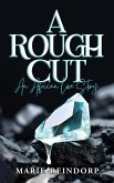 A Rough Cut A Rough Cut