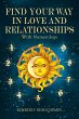 Find Your Way in Love and Relationships... - Bild 1