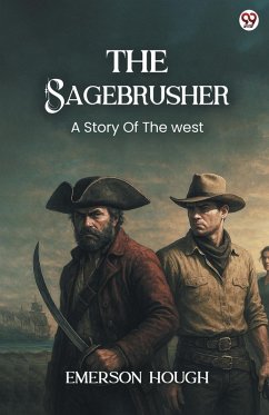 Cover The Sagebrusher A Story Of The West