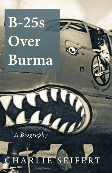 B-25s Over Burma