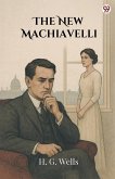 The New Machiavelli The New Machiavelli