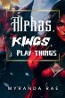 Alphas, Kings & Playthings - Bild 1