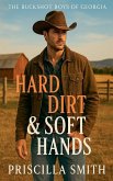 Hard Dirt & Soft Hands Hard Dirt & Soft Hands