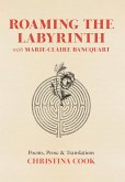 Roaming the Labyrinth with Marie-Claire Bancquart