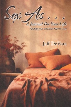 Cover Sex As . . . A Journal for Your Life