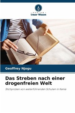 Das Streben nach einer drogenfreien Welt - Njogu, Geoffrey