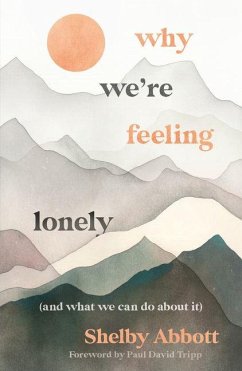 Why We're Feeling Lonely (and What We Can Do about It) Cover Why We're Feeling Lonely (and What We Can Do about It)
