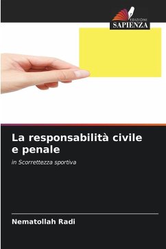 La responsabilità civile e penale - Radi, Nematollah