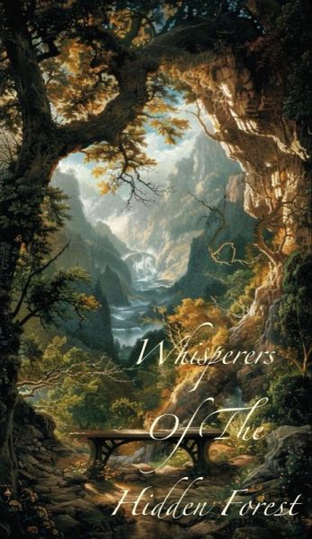 Whisperers of the Hidden Forest (WhisperLand, #1.1) (eBook, ePUB)