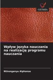 Wp¿yw j¿zyka nauczania na realizacj¿ programu nauczania