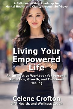 Living Your Empowered Life - Crofton, Celene