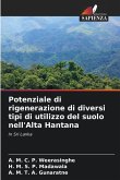 Potenziale di rigenerazione di diversi tipi di utilizzo del suolo nell'Alta Hantana Potenziale di rigenerazione di diversi tipi di utilizzo del suolo nell'Alta Hantana