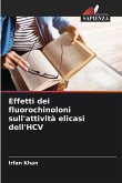 Effetti dei fluorochinoloni sull'attività elicasi dell'HCV Effetti dei fluorochinoloni sull'attività elicasi dell'HCV