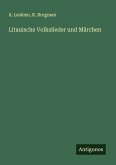Litauische Volkslieder und Märchen