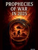 Prophecies of War in 2025 Prophecies of War in 2025