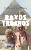 Rayos y Truenos Rayos y Truenos