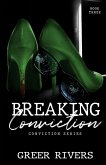 Breaking Conviction Breaking Conviction