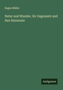 Cover Natur und Wunder, ihr Gegensatz und ihre Harmonie
