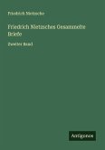 Friedrich Nietzsches Gesammelte Briefe