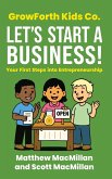 GrowForth Kids Co. Let's Start a Business!