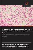 ANTOLOGIA HEMATOPATOLOGII 2.0 ANTOLOGIA HEMATOPATOLOGII 2.0