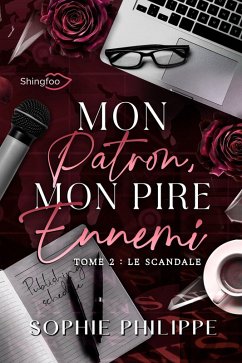 Mon Patron, Mon PIRE Ennemi Tome 2 (eBook, ePUB) Cover Mon Patron, Mon PIRE Ennemi Tome 2 (eBook, ePUB)
