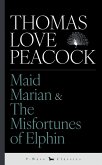 Maid Marian & The Misfortunes of Elphin